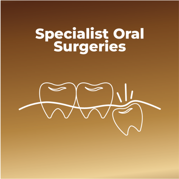 Specialist Oral Surgeries